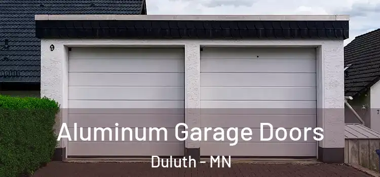  Aluminum Garage Doors Duluth - MN