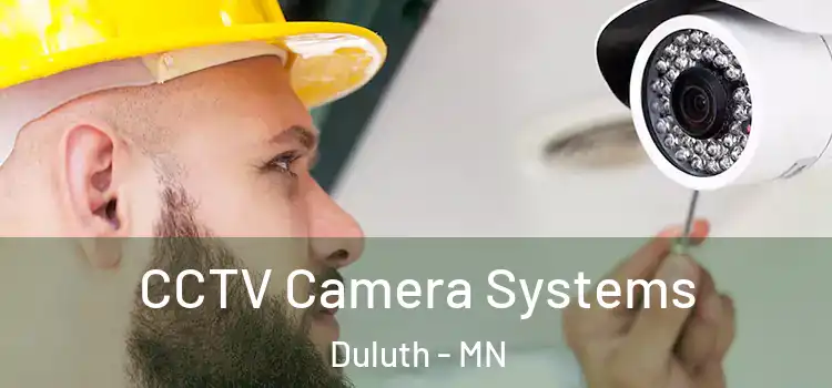  CCTV Camera Systems Duluth - MN