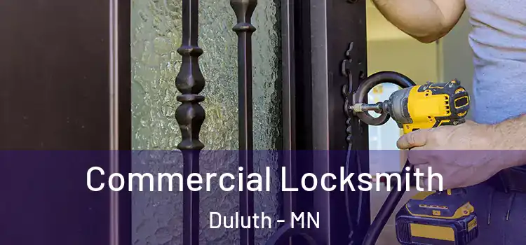  Commercial Locksmith Duluth - MN