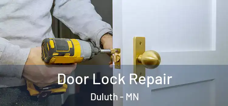  Door Lock Repair Duluth - MN