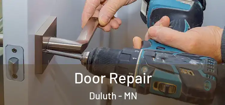 Door Repair Duluth - MN