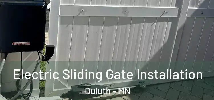Electric Sliding Gate Installation Duluth - MN