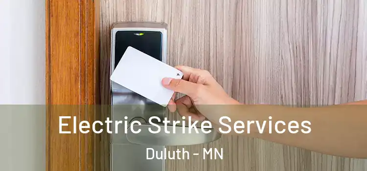  Electric Strike Services Duluth - MN