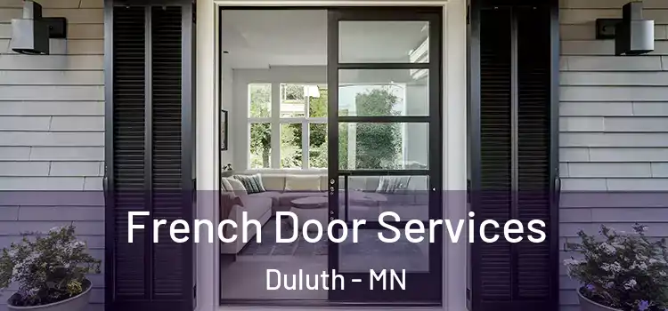 French Door Services Duluth - MN
