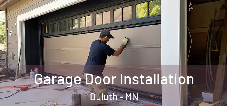  Garage Door Installation Duluth - MN