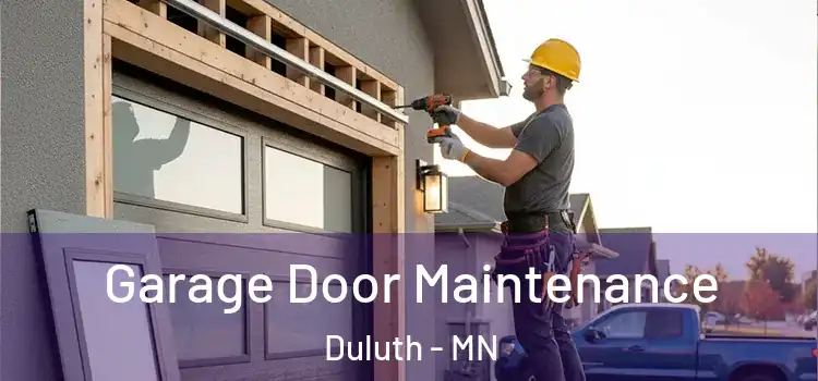  Garage Door Maintenance Duluth - MN
