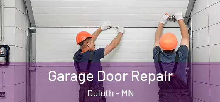  Garage Door Repair Duluth - MN