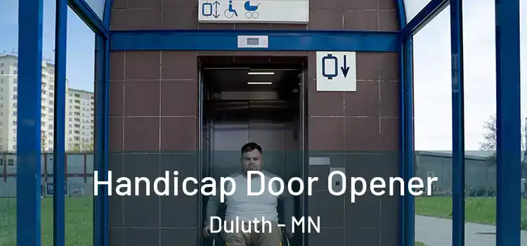  Handicap Door Opener Duluth - MN