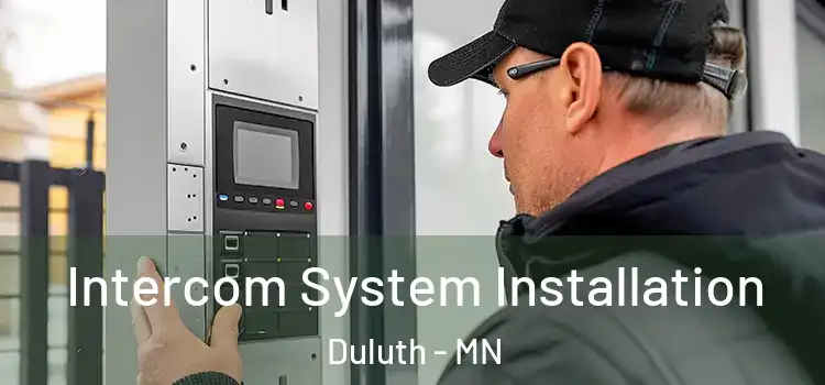  Intercom System Installation Duluth - MN