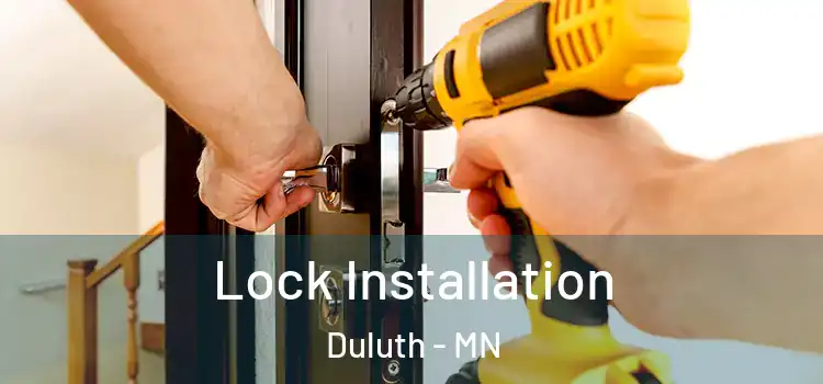  Lock Installation Duluth - MN