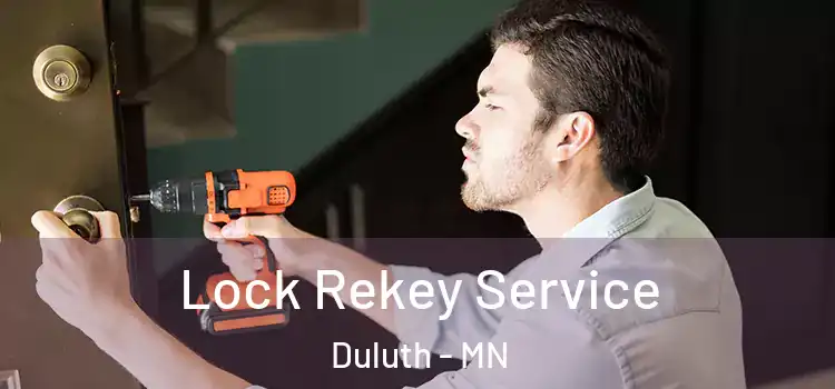  Lock Rekey Service Duluth - MN