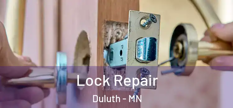 Lock Repair Duluth - MN