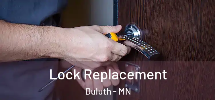  Lock Replacement Duluth - MN
