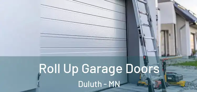  Roll Up Garage Doors Duluth - MN