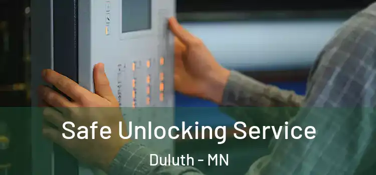  Safe Unlocking Service Duluth - MN