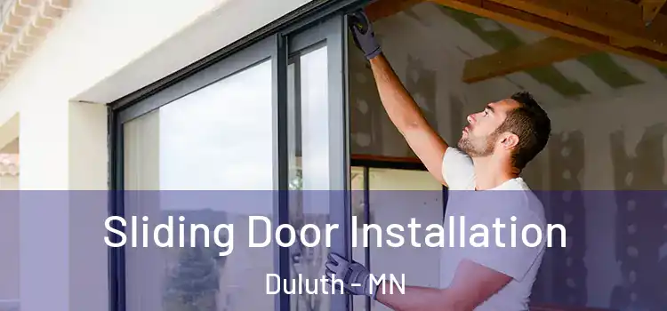  Sliding Door Installation Duluth - MN